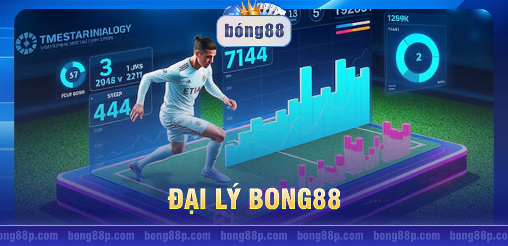 Đại lý Bong88: Đối tác của Bong88 và kiếm tiền nhanh chóng