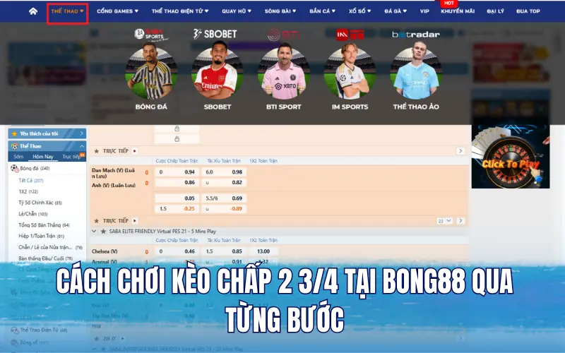 Cách chơi kèo chấp 2 3/4 tại Bong88 qua từng bước