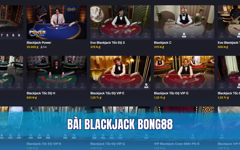 Blackjack, hay còn được gọi là bài 21