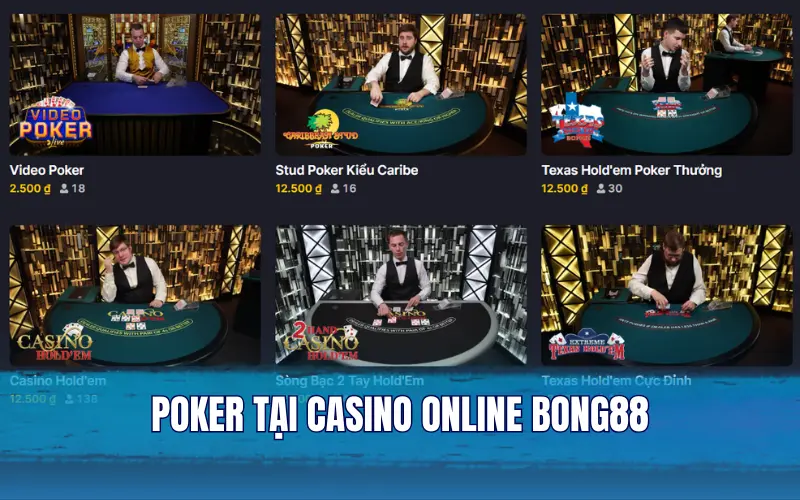 Poker tại Casino online Bong88 là cuộc đối đầu trí tuệ đầy hấp dẫn