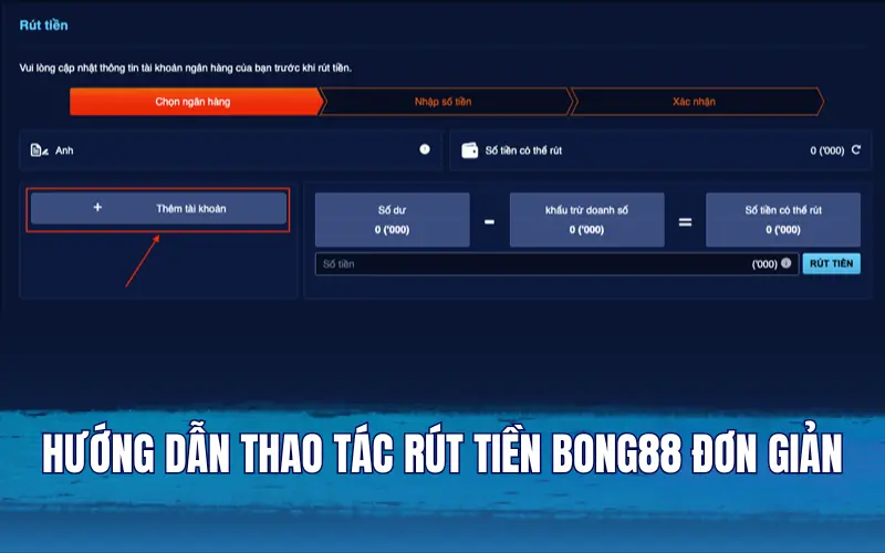 Hướng dẫn thao tác rút tiền Bong88 siêu đơn giản